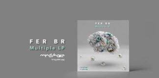 Fer BR lanza ‘Multiple’, su nuevo álbum en Mindshake fer br multiple