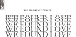 Tom Staar suma y sigue en Armada Music con ‘We Found Love’ Tom Staar We Found Love