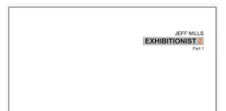 Jeff Mills presenta Exhibicionist 2