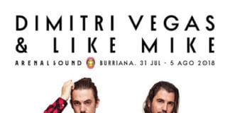 #OPINIÓN || Dimitri Vegas & Like Mike, estarán en Arenal Sound: ¿Es buena confirmación?