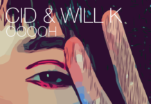 Intratables CID y Will K en su nueva colaboración ‘OoooH’ CID & Will K Ooooh