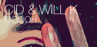 Intratables CID y Will K en su nueva colaboración ‘OoooH’ CID & Will K Ooooh