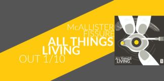 Fissure se presentan en sociedad junto a McAllister en ‘All Things Living’ Fissure