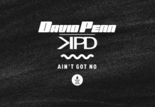 David Penn y KPD, una oda al house en ‘Ain’t Got No’