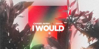 Zeper colabora con CHASELAVISH en su nuevo tema ‘I Would’ zeper i would