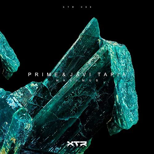 Melodía y contundencia se dan la mano en ‘Maximus’, el último lanzamiento de PRIME y Javi Tapia en XTR Records