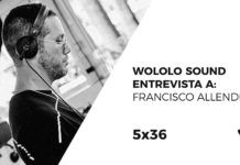 Wololo Sound entrevista a Francisco Allendes