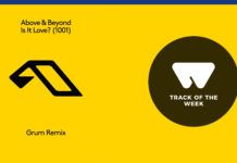 Track De La Semana 1 – 7 Julio Above Beyond Grum Remix