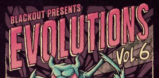 Blackout presenta el mejor neurofunk en su sexto volumen de ‘Evolutions’ BLACKOUT EVOLUTIONS VOL 6