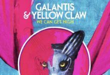 Galantis y Yellow Claw colaboran en ‘We Can Get Hight’ Galantis Yellow Claw