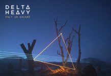 Delta Heavy lanza su segundo álbum ‘Only In Dreams’