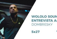 Wololo Sound entrevista a Dombresky Wololo Sound entrevista Dombresky