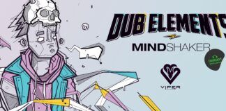 Dub Elements vuelve a Viper con ‘Mindshaker EP’ DUB ELEMENTS MINDSHAKER