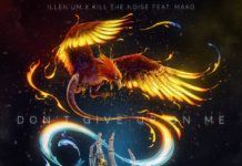 Illenium, Kill The Noise y Mako juntos en ‘Don’t Give Up On Me’
