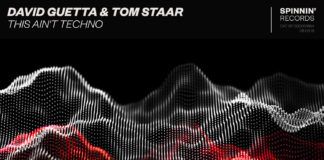 ‘This Ain’t Techno’ es la nueva colaboración entre Tom Staar y David Guetta
