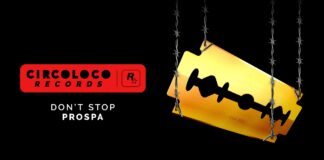 Prospa regresa a CircoLoco Records con su nuevo lanzamiento: ‘Don’t Stop’