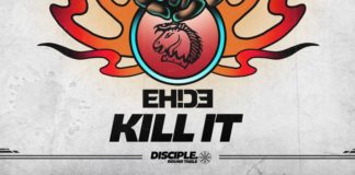 EH!DE se estrena en Disciple con ‘Kill It’