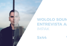 Wololo Sound entrevista a Impak Wololo Sound entrevista a IMPAK