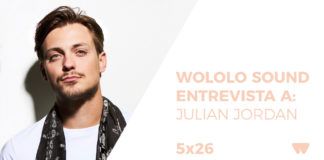 Wololo Sound entrevista a Julian Jordan Entrevista a Julian Jordan