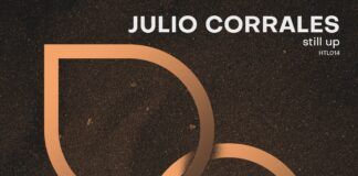 Happy Techno Limited presenta un nuevo álbum del madrileño Julio Corrales: ‘Still Up EP’ Julio Corrales still up ep