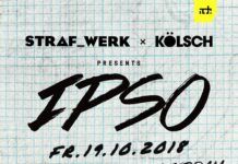 Strafwerk y Kölsch guardan fecha para la fiesta de IPSO en el ADE ipso