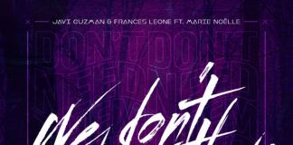 ‘We Don’t Need Them’, el nuevo single de Javi Guzmán con más de un año de trabajo Javi Guzman We Dont Need Them