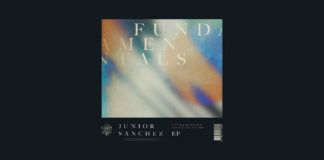 Junior Sanchez y su ‘Fundamentals EP’ llegan a STMPD RCRDS Fundamentals EP
