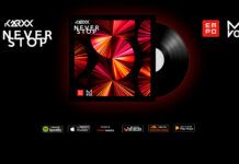 KARXX firma de nuevo por +Mas Label su segundo lanzamiento, ‘Never Stop’ KARXX Never Stop