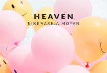 Kike Varela y Moyan unen sus sonidos progresivos en ‘Heaven’ Kike Varela Moyan Heaven