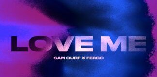 FERGO apunta maneras con ‘Love Me’, su último single junto a Sam Ourt