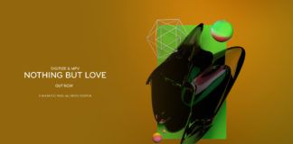 MPV y Digitize salen potentes en ‘Nothing But Love’ MPV Nothing But Love