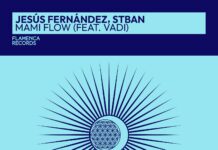 Un poquito de Latin House para el cuerpo: lo nuevo de STBAN y Jesús Fernández ‘Mami Flow’