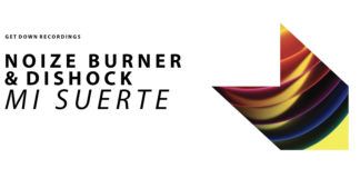 Noize Burner & Dishock estrenan su unión con ‘Mi Suerte’ Noize Burner & Dishock