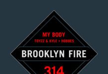 Toyzz vuelve a Brooklyn Fire de la mano de Kyle + Hobbes toyzz kyle hobbes my body brooklyn fire