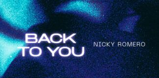 Nicky Romero envía un mensaje esperanzador con un ‘Back To You’ de radiofórmula Nicky Romero Back To You