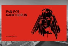 ‘Radio Berlin EP’ es la última producción de Pan-Pot Radio Berlin EP