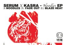 Serum y Kasra presentan en conjunto ‘Noodles EP’ SERUM KASRA NOODLES