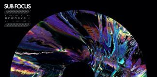 Sub Focus recoge a la élite en ‘Reworks I’ SUB FOCUS REWORKS