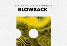 Sander van Doorn y Firebeatz se vuelven a reunir en ‘Blowback’