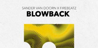 Sander van Doorn y Firebeatz se vuelven a reunir en ‘Blowback’