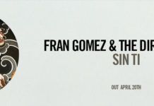 The Dirty Playerz y Fran Gómez dan ritmo latino a ‘Sin Ti’ Sin Ti