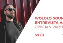 Wololo Sound entrevista a Cristian Varela