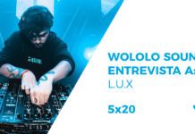 Wololo Sound entrevista a L.U.X