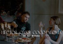 Coco-Paloma pone voz al último lanzamiento de Héctor Oaks ‘No Hay Mañana’