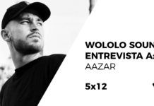 Wololo Sound entrevista a Aazar aazar entrevista