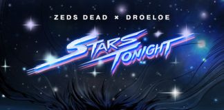 Zeds Dead une fuerzas con DROELOE en ‘Stars Tonight’ Zeds Dead & Droeloe