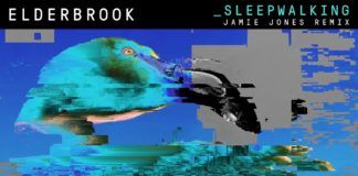 Jamie Jones retoca con maestría el último single de Elderbrook ELDERBROOK 'SLEEPWALKING' jamie jones remix