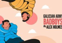 Galician Army y Alex Holmes lanzan su apuesta veraniega galician army bad boys