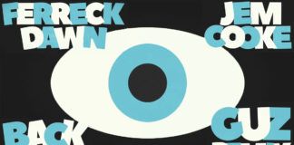 GUZ eleva el nivel con su remix al ‘Back Tomorrow’ de su amigo Ferreck Dawn back tomorrow guz remix