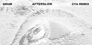 CYA reaparece con un gran remix al ‘Afterglow’ de Grum CYA Afterglow remix